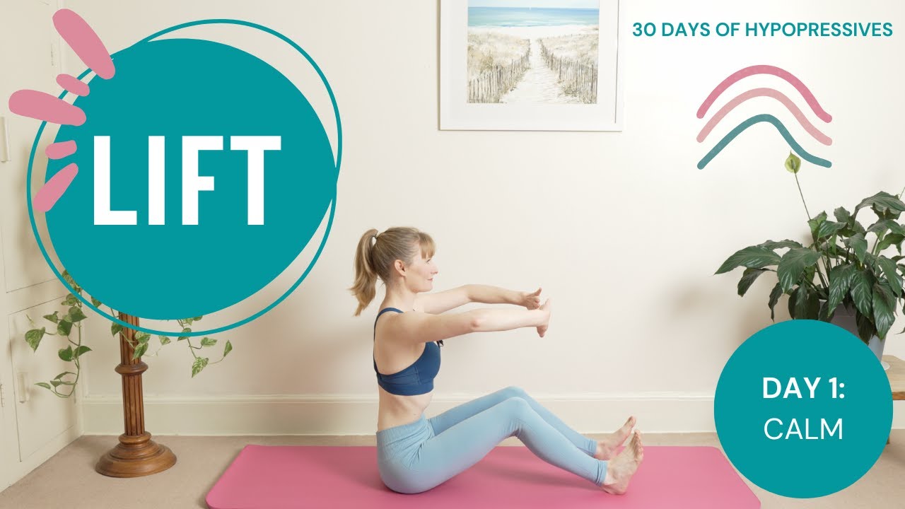 Day 1 - Calm | LIFT - 30 days of Hypopressives Journey | Hypopressives with Alice