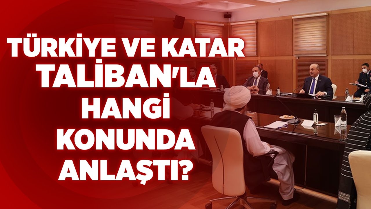 Türkiye ve Katar, Taliban'la Hangi Konuda Anlaştı? | KRT Haber