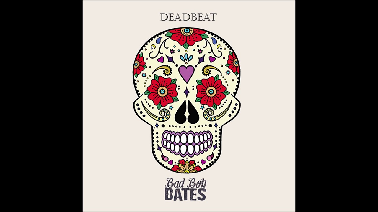 Bad Bob Bates-DeadBeat