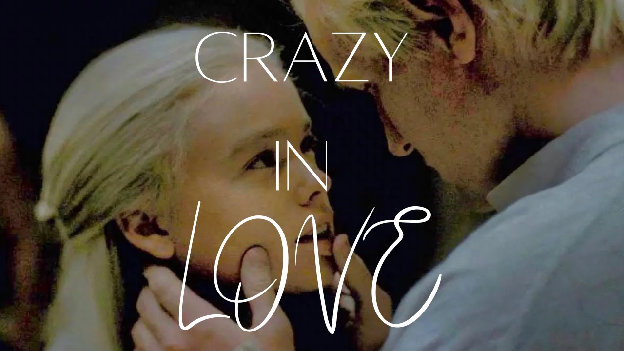 daemon & rhaenyra // crazy in love
