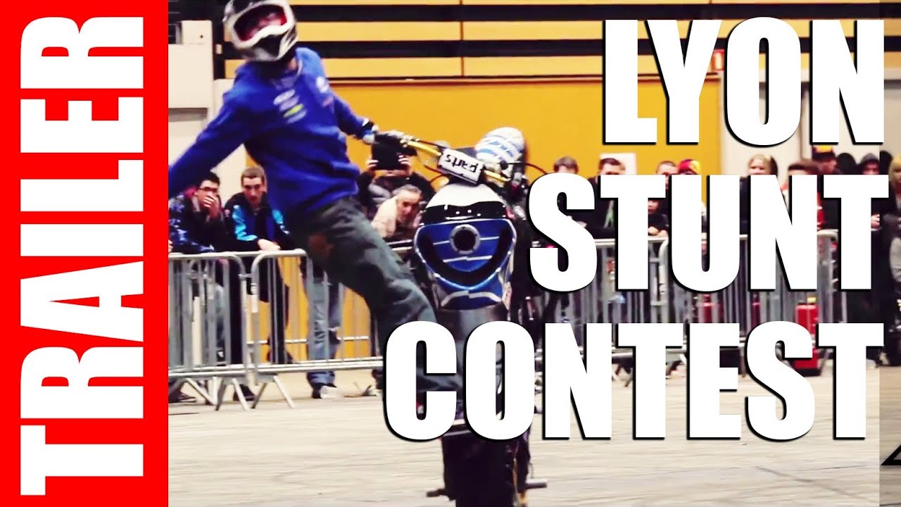 Motorcycle Stunts : Lyon Stunt Contest 2013 Official Trailer