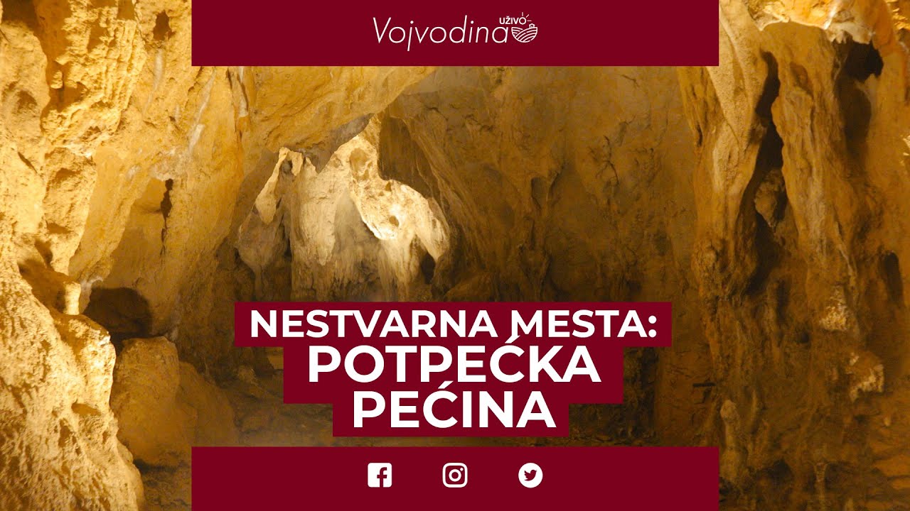 Nestvarna mesta: Potpećka pećina @VojvodinaUzivo