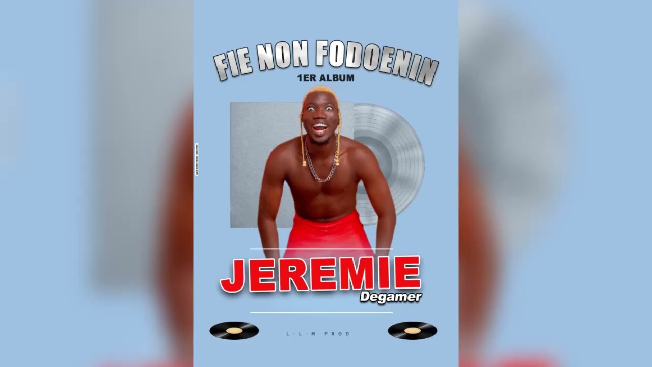Jérémie degamer audio _fie non fodoenin