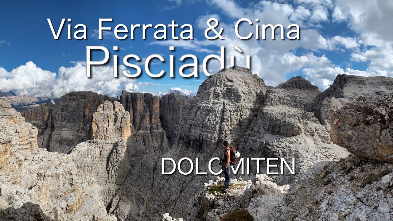 Via Ferrata & Cima Pisciadù (2985m) - Geniale Klettersteigtour in den Dolomiten (T4 & Level C)