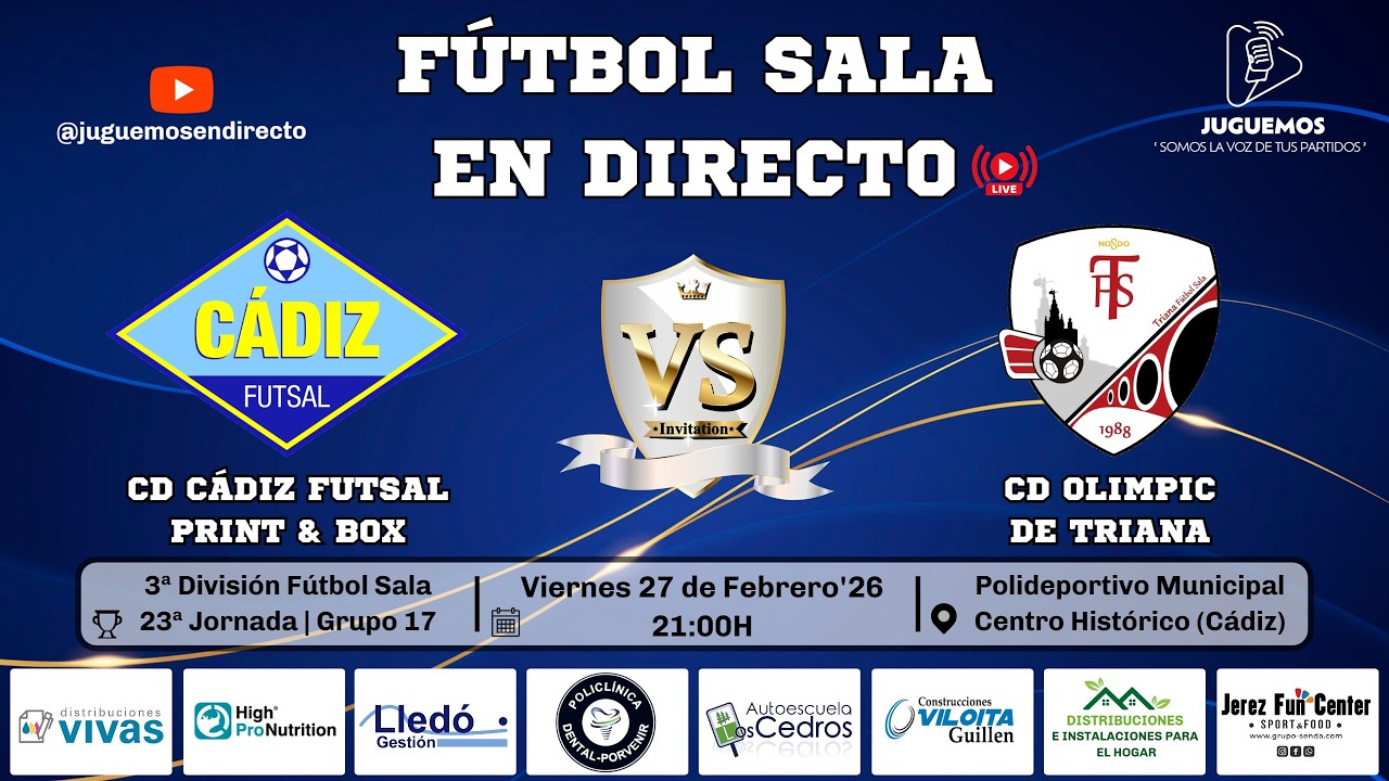 🏆 23ª Jornada | 3ª División Fútbol Sala Gr.17 | CD Cádiz Futsal vs CD Olimpic de Triana | 27-02-26.