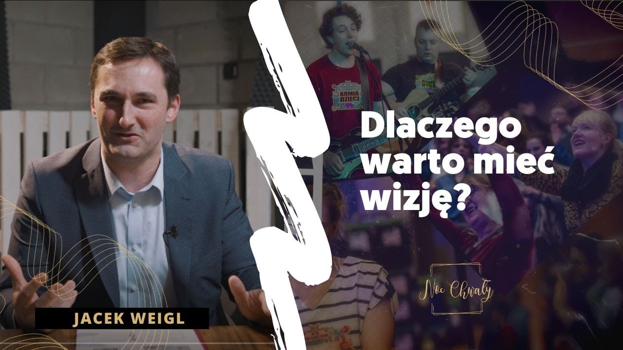 22. Dlaczego warto mieć wizję? &mdash; Jacek Weigl | Projekt YouTube