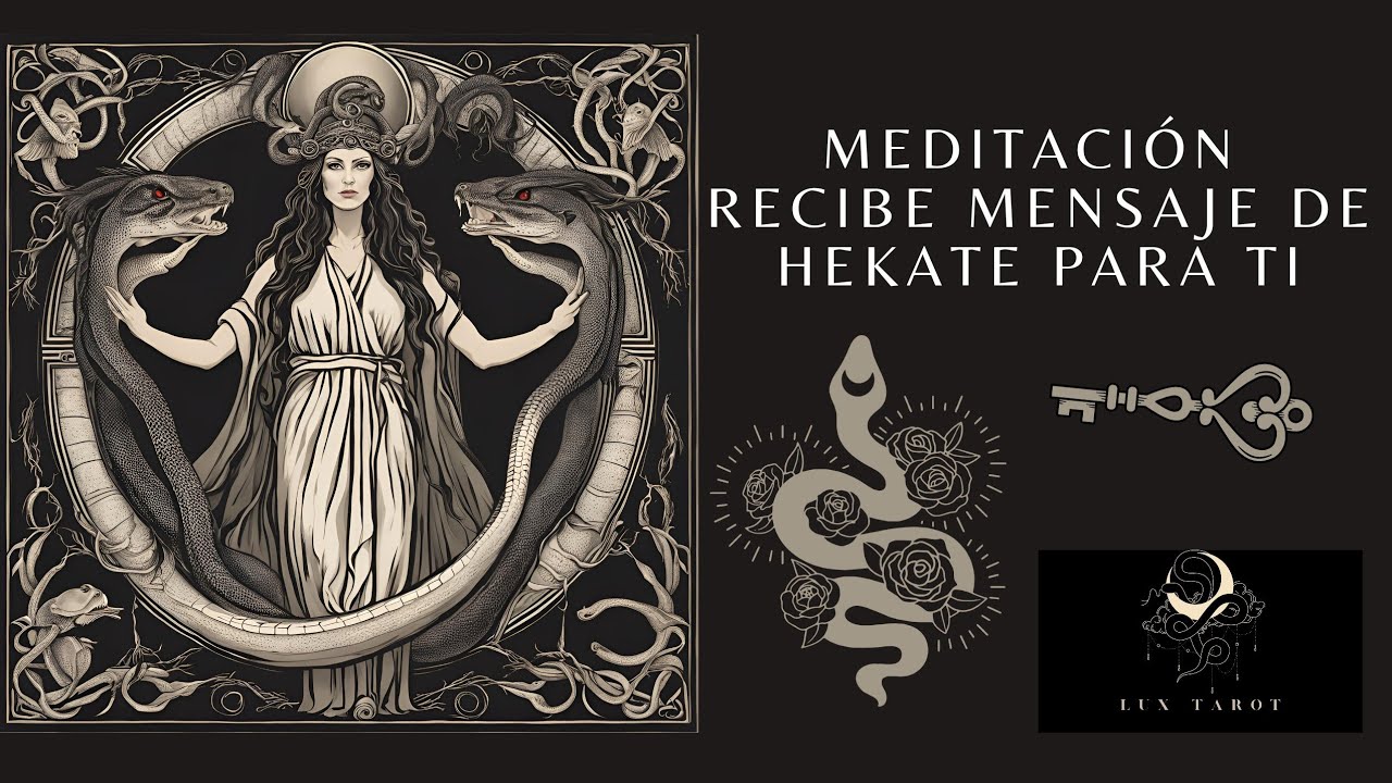 MEDITACIÓN RECIBE MENSAJE DE HEKATE PARA TI ✨🐍🔥🖤🗝️🗡️