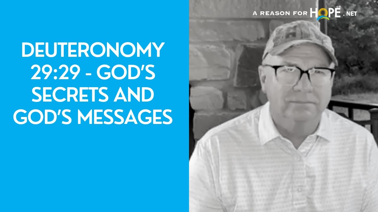 Deuteronomy 29:29 - God’s secrets and God’s messages