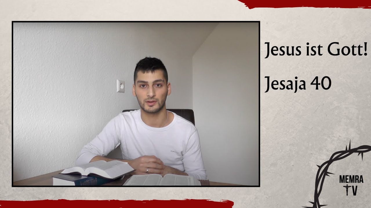 Jesaja 40 zeigt: Jesus ist Gott, JHWH