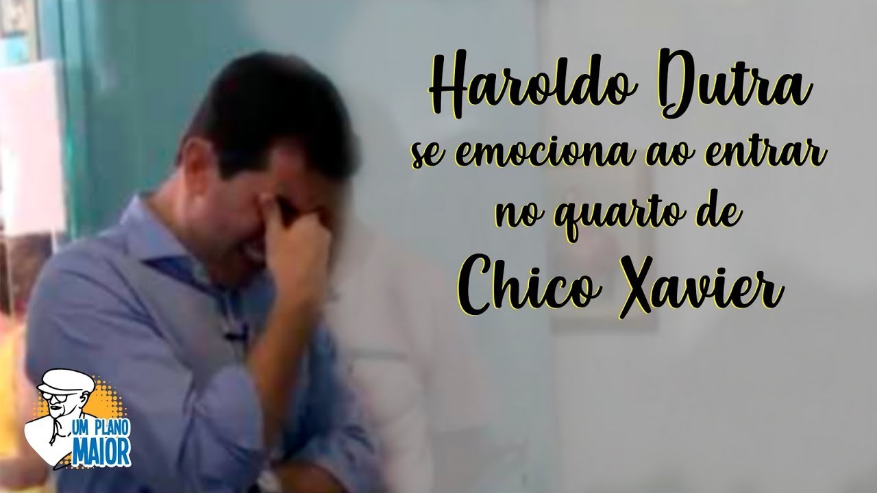 Haroldo Dutra se emociona ao entrar no quarto de Chico Xavier