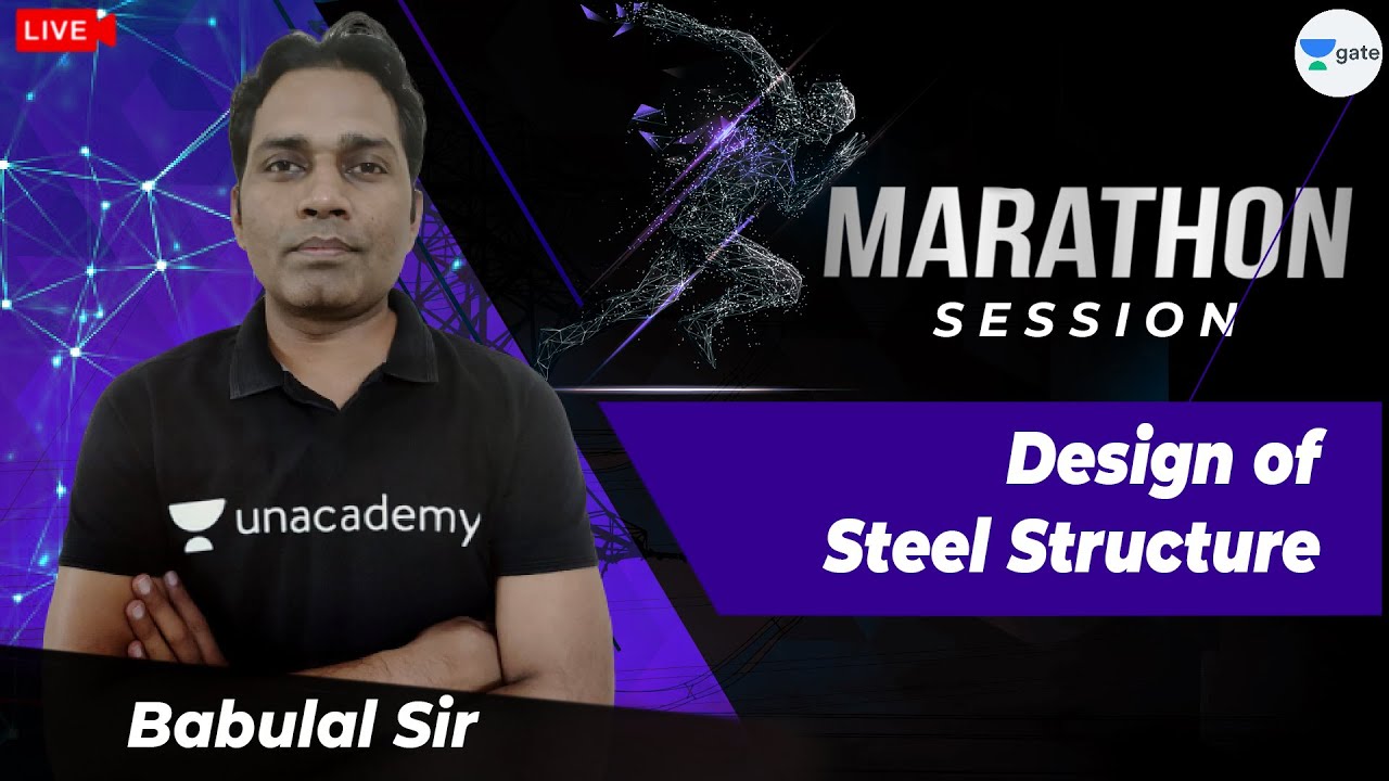 Design of Steel Structure | Marathon Session | GATE Civil Engineering Exam | Babulal Sir