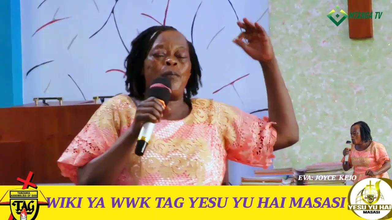 WIKI YA IDARA WWK KITAIFA, SEMNA INAYOENDELEA TAG YESU YU HAI MASASI MJINI MKOANI MTWARA 