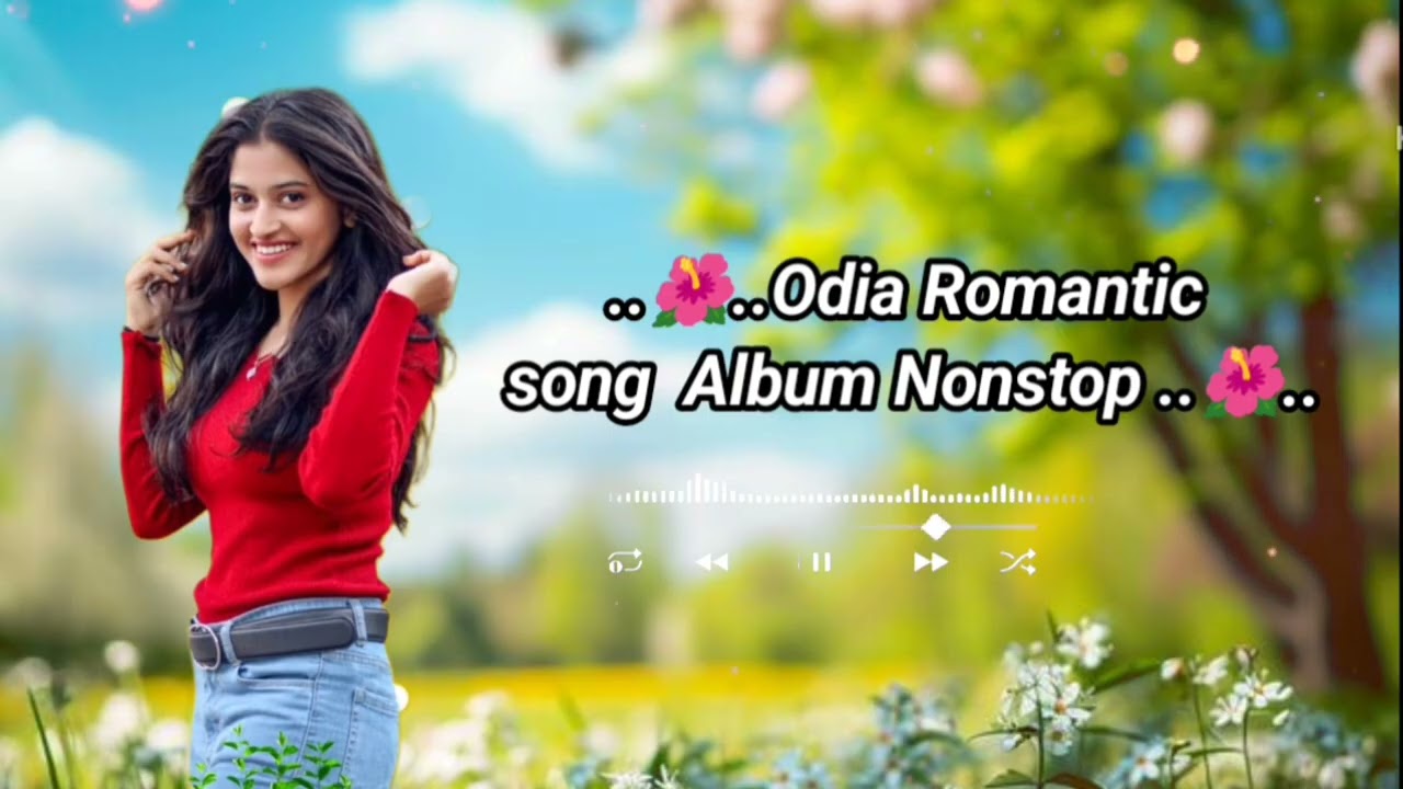 Odia Romantic song //Album song  Nonstop 