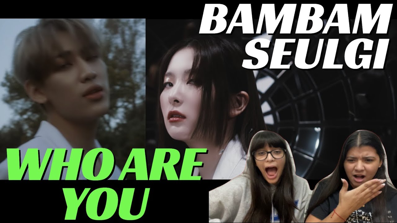 뱀뱀 (BamBam) 'Who Are You (Feat. SEULGI of Red Velvet)' MV REACTION!!!