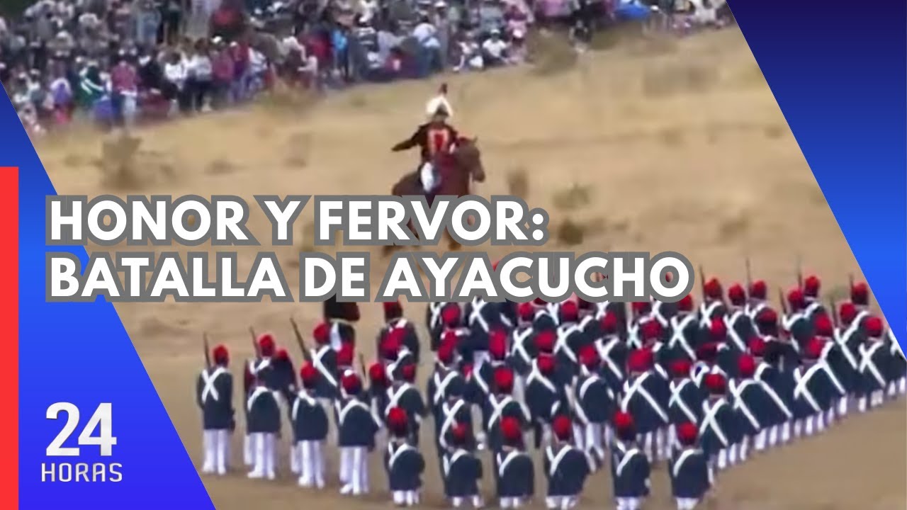 Así se vivió la escenificación de la Batalla de Ayacucho en su 201° aniversario