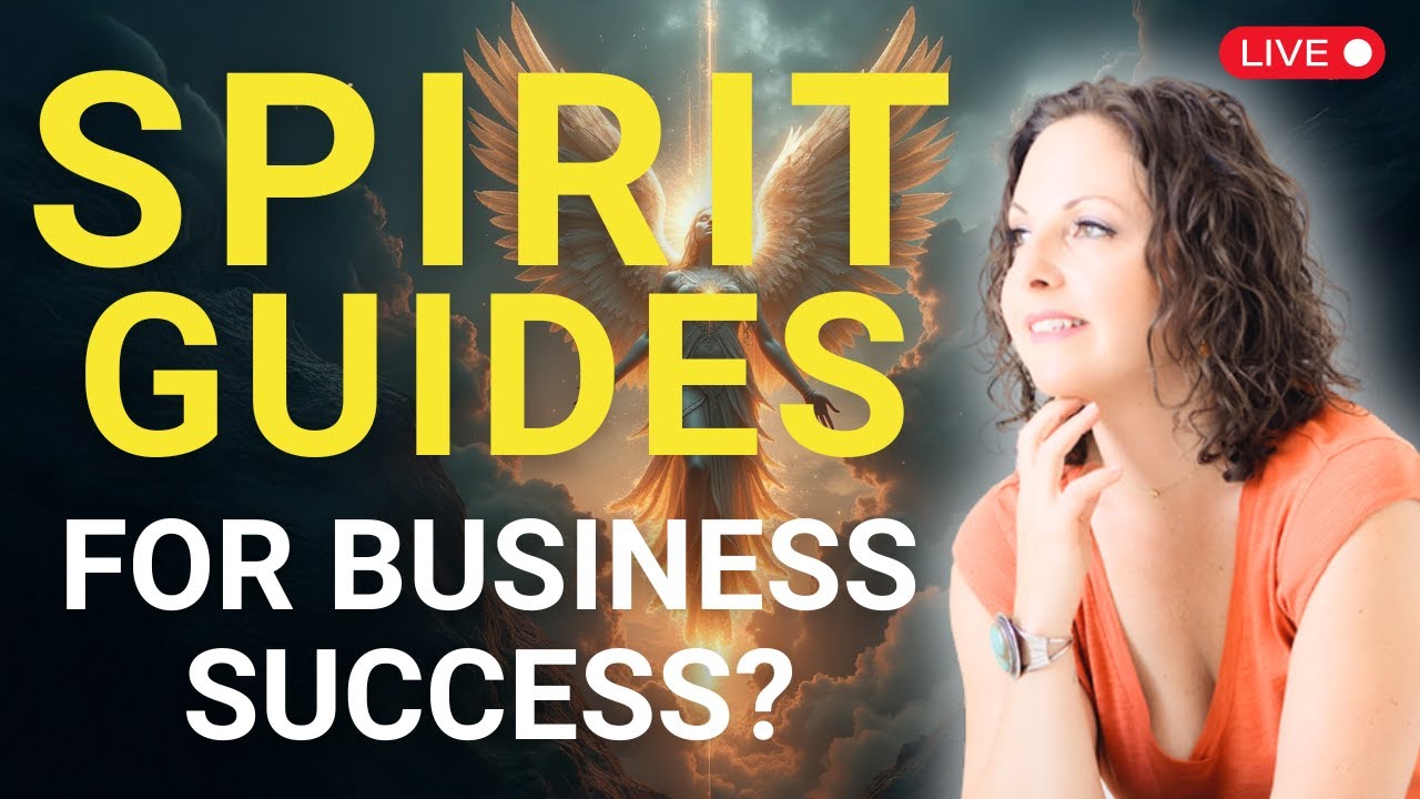 The Hidden Power of Spirit Guides for Business Success (What No One Tells You!)