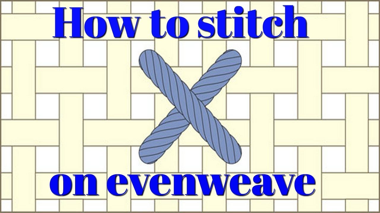 Flosstube #90 How to stitch on evenweave