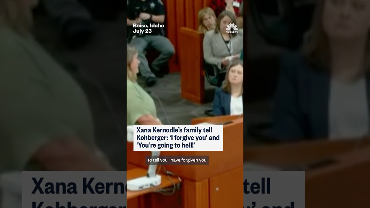 Xana Kernodle's family tell Kohberger: 'I forgive you' and 'You're going to hell!'