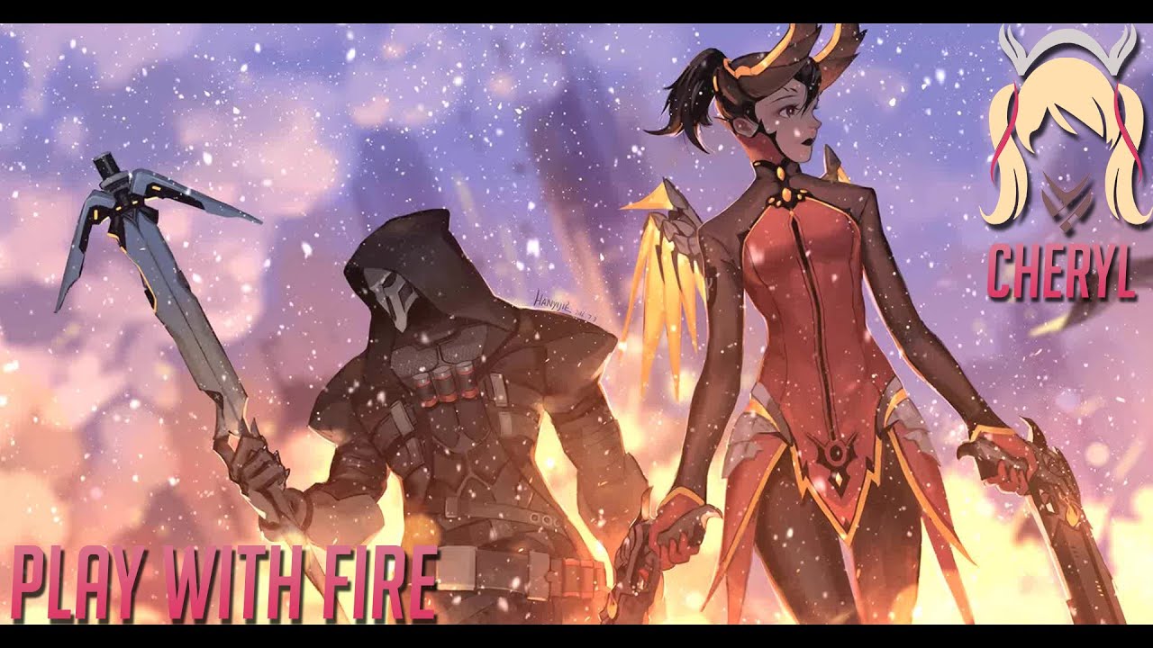 PLAY WITH FIRE • Mercy montage
