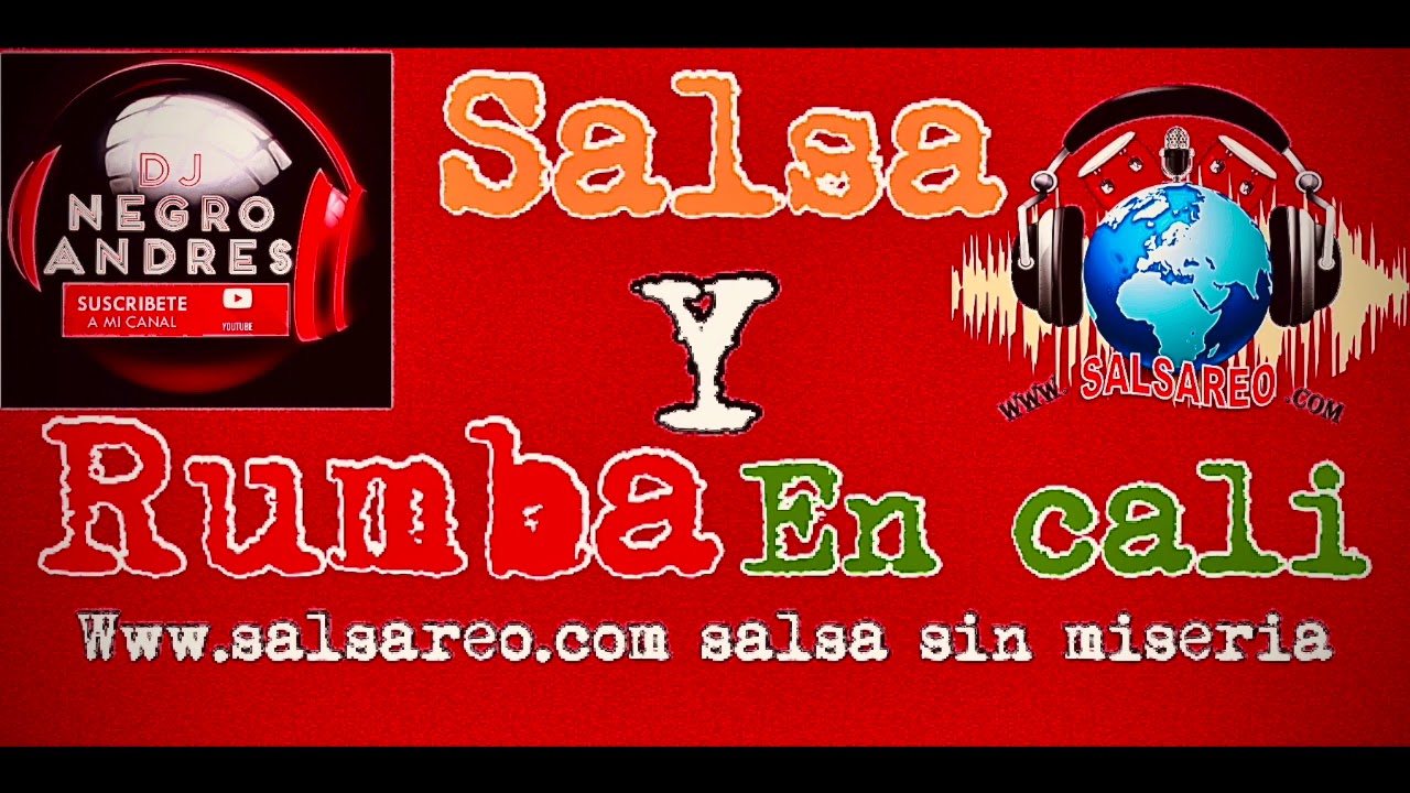 SALSA Y RUMBA EN CALI VOL 40 COLOMBIA DJ NEGRO ANDRES