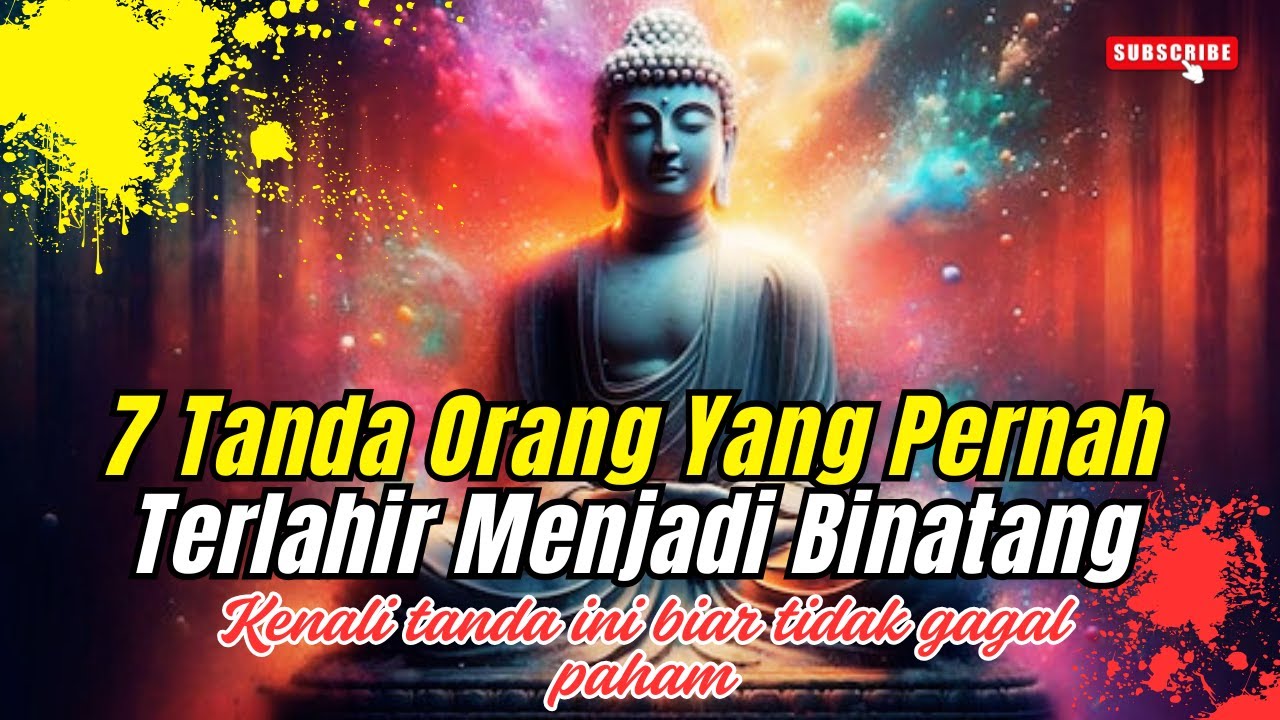 7 TANDA SESEORANG PERNAH LAHIR JADI BINATANG ❗ PENJELASAN DALAM AGAMA BUDDHA - Pelita Kehidupan