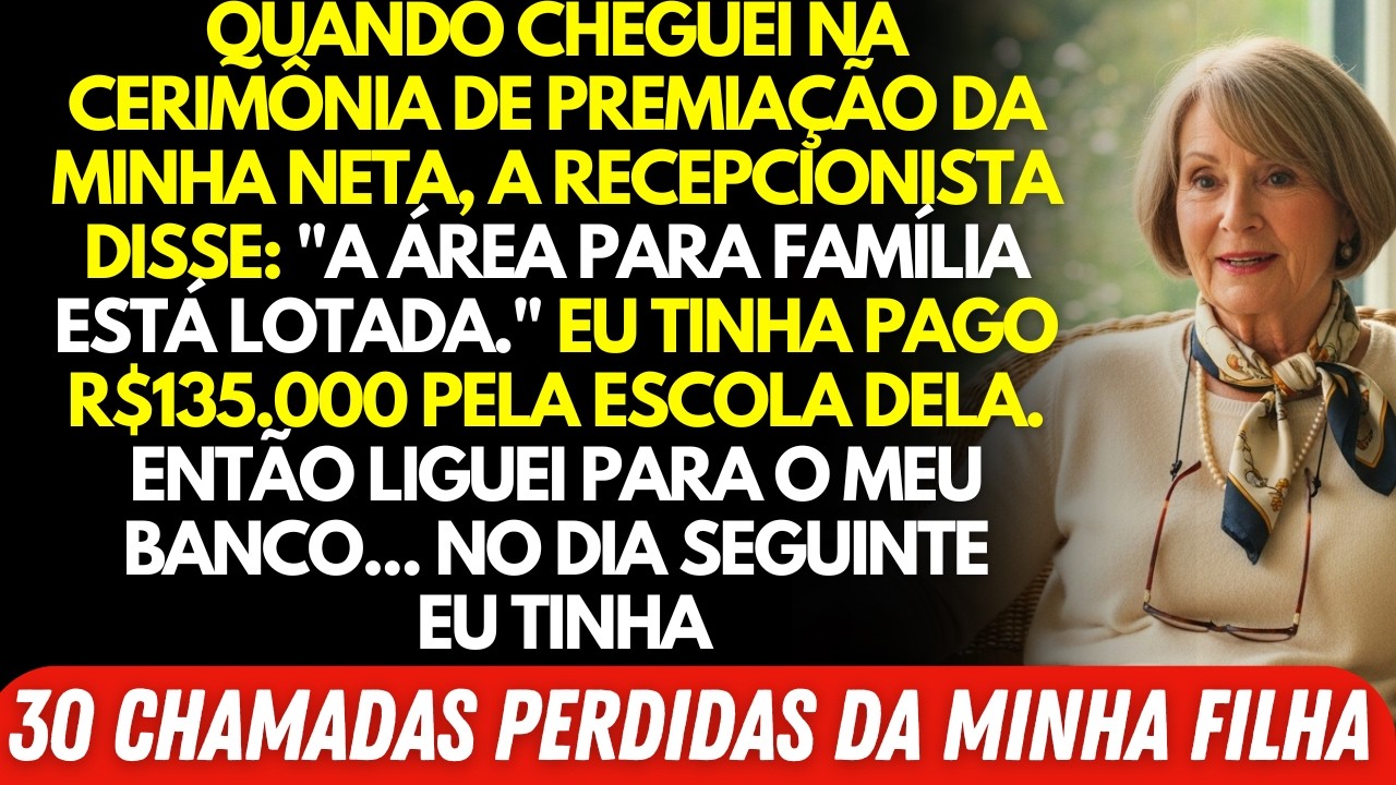 Paguei R$135 Mil Pela Escola da Minha Neta — Na Premiação, Me Mandaram Para o Fundo. Então Eu Cortei