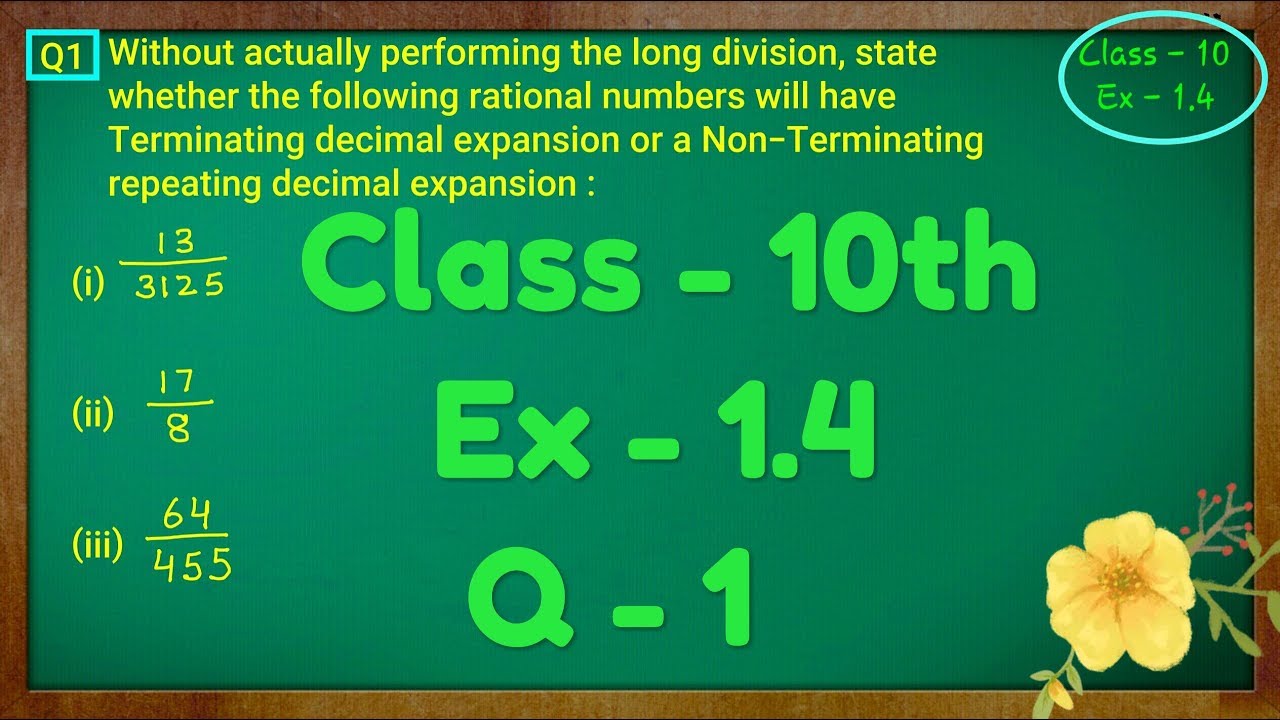 Class - 10th, Ex - 1.4, Q 1 (Real Numbers) NCERT CBSE