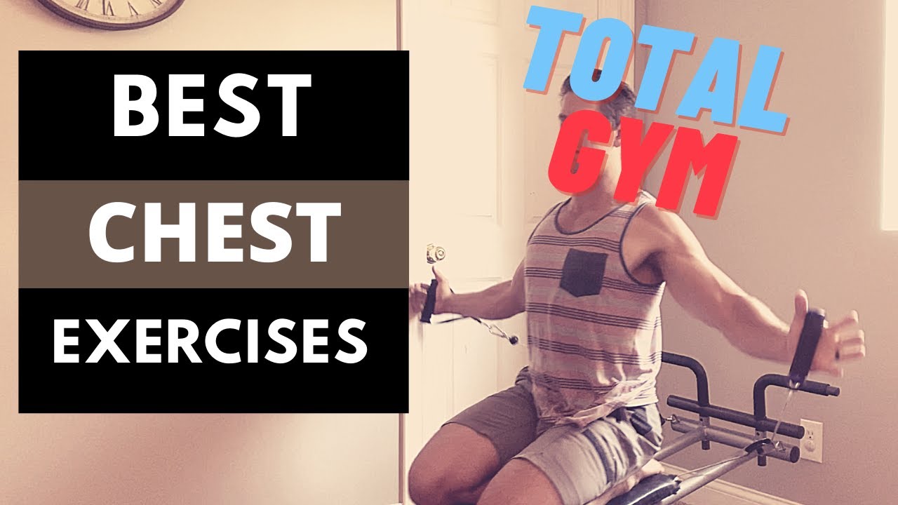 Best Chest Exercises for a Total Gym / Weider Ultimate Body Works
