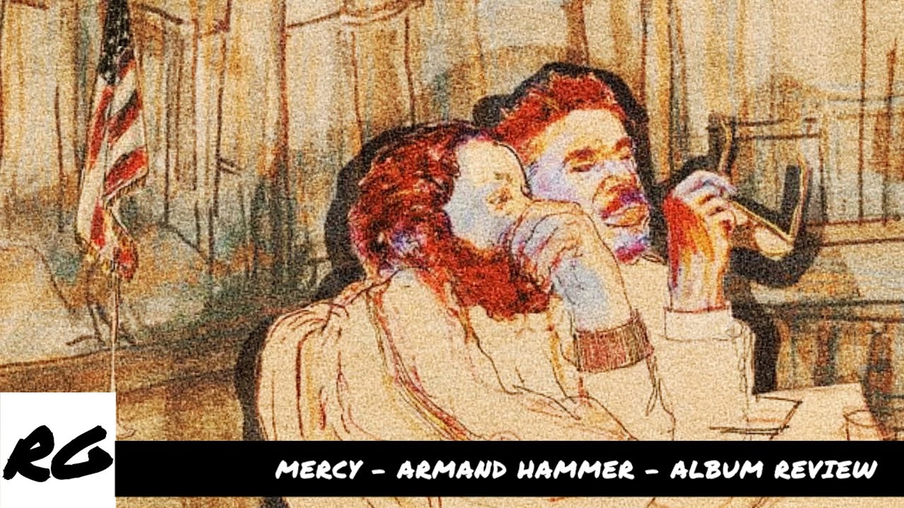 Armand Hammer Hate Greed | Mercy - Armand Hammer & The Alchemist REVIEW