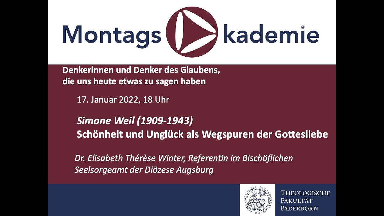 Simone Weil Elisabeth Thérèse Winter, Montagsakademie 17. 01. 2022