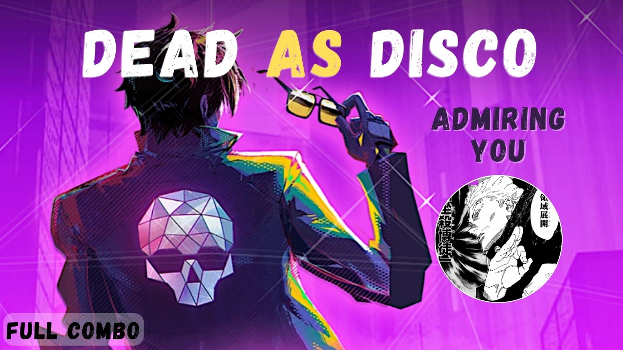 Admiring You - Dead as Disco | FULL COMBO