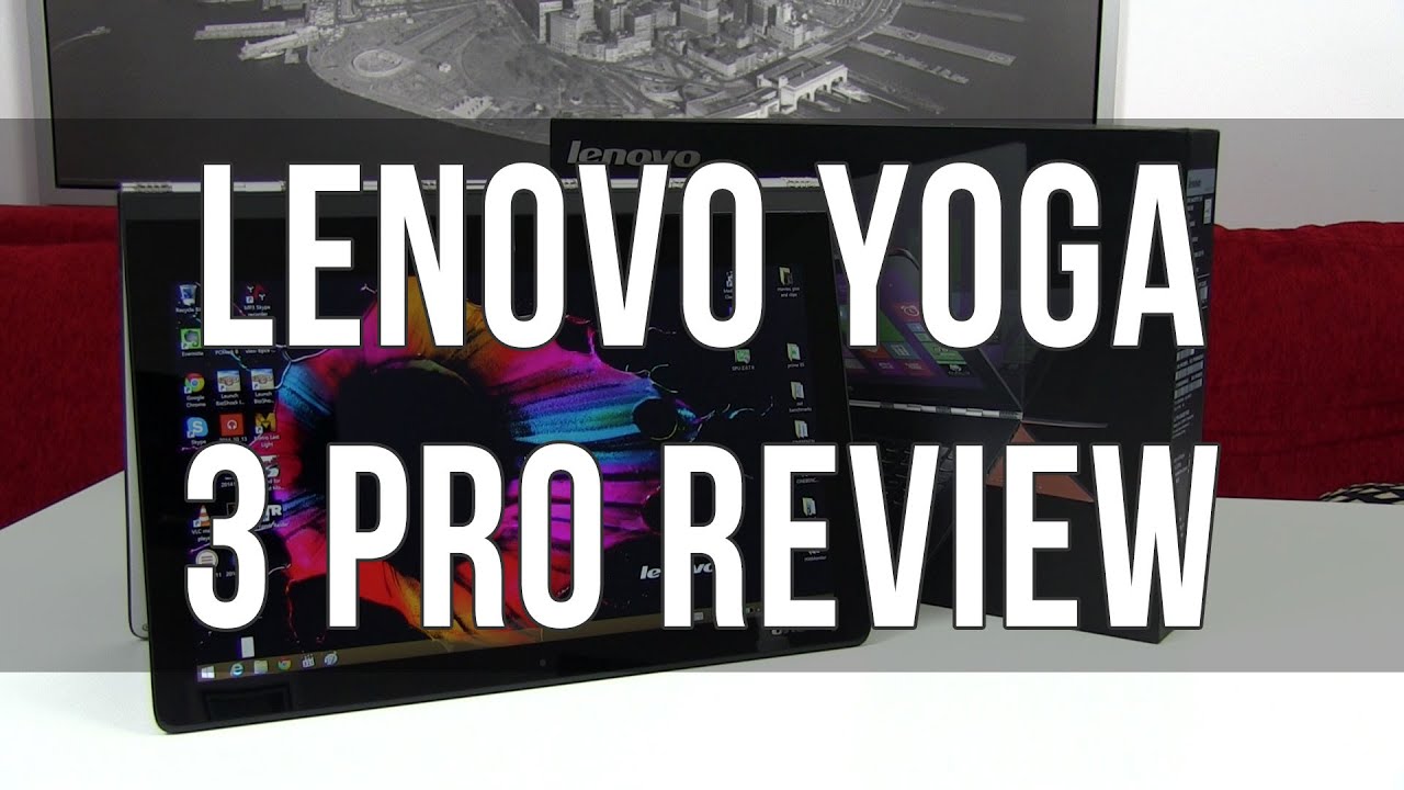 Lenovo Yoga 3 Pro Review - Intel Core M-5Y70