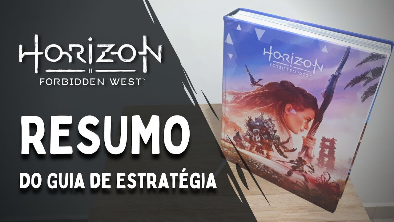 Horizon Forbidden West Official Strategy Guide | Resumo