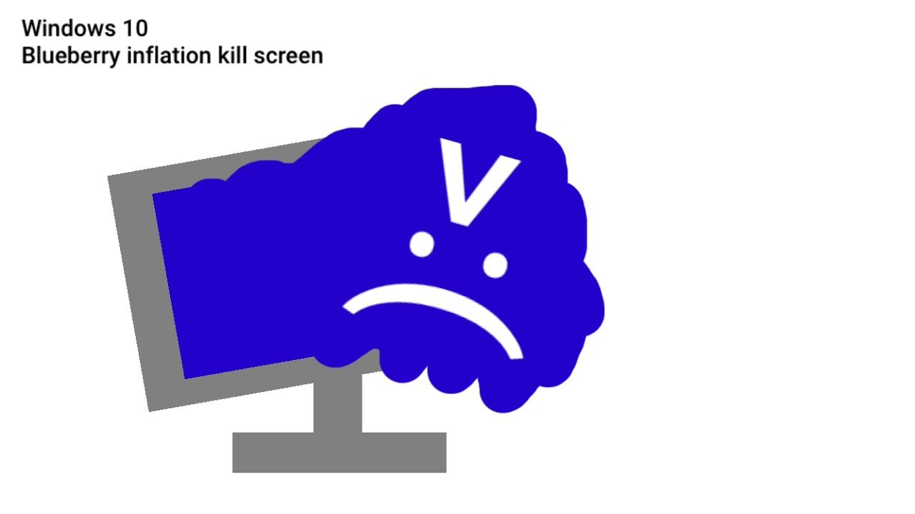 Windows 10 blueberry inflation kill screen