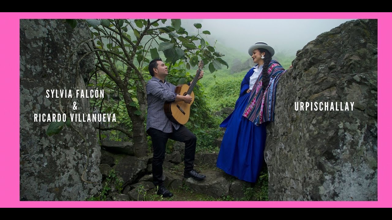 Urpischallay - Sylvia Falcón  y Ricardo Villanueva