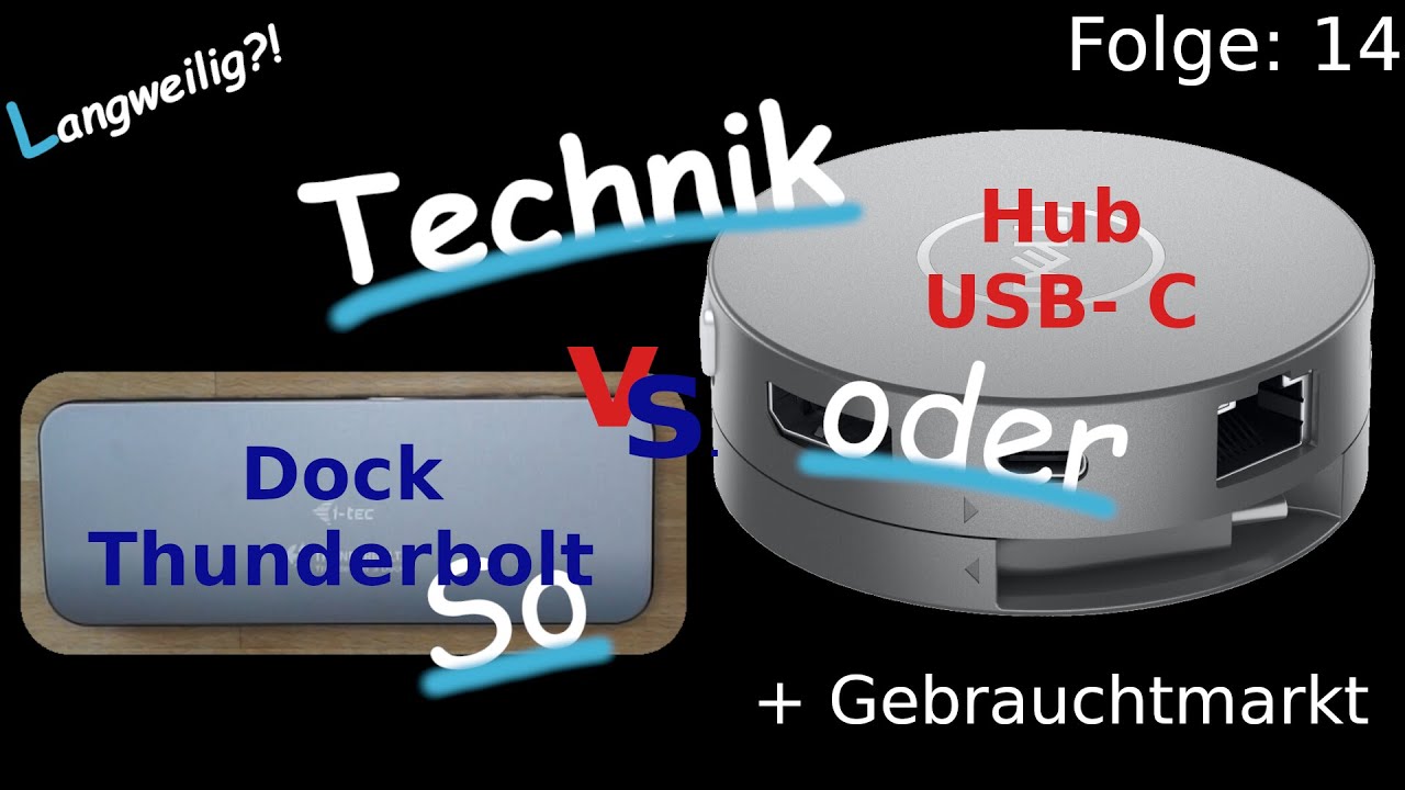 14: Dockingstation Dock und Hubs Allgemein + Vergleich und Überblick: Technik oder So