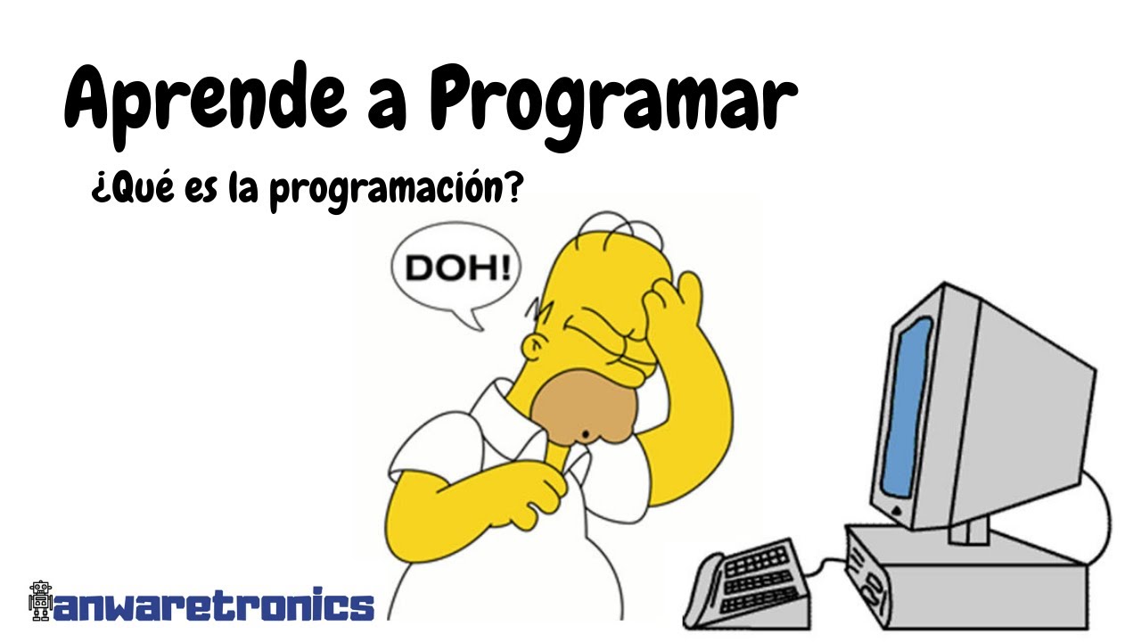 1.- &iquest;Qu&eacute; es la programaci&oacute;n? - Aprende a programar
