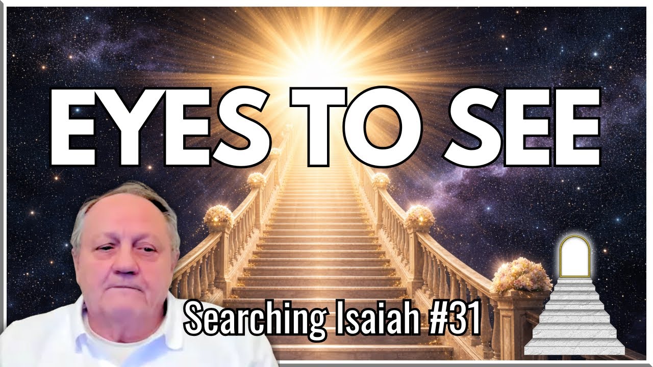 The Endowment Pattern Hidden in Isaiah’s Spiritual Ladder | Searching Isaiah #31