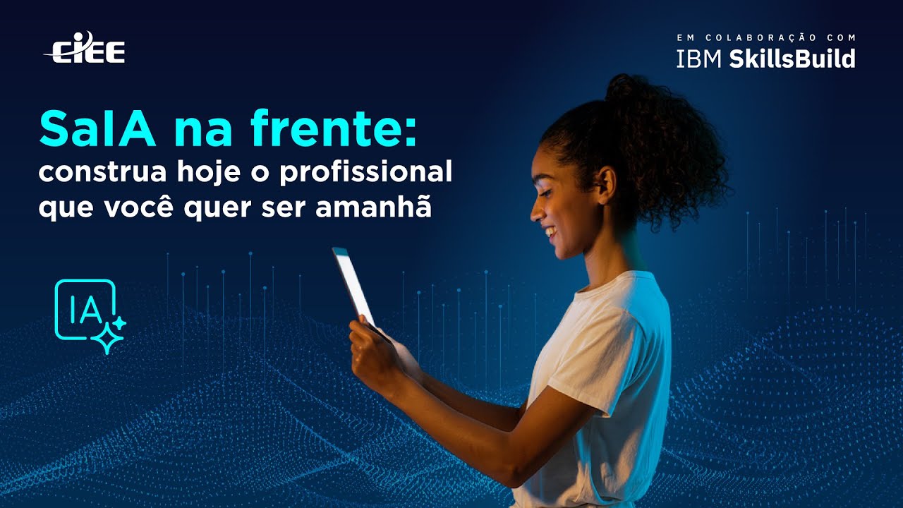 SaIA na frente: Construa hoje o profissional que você quer ser amanhã
