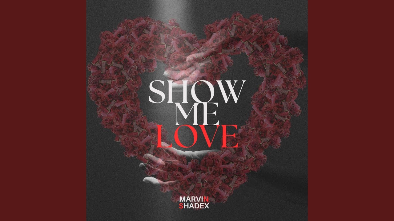 Show Me Love
