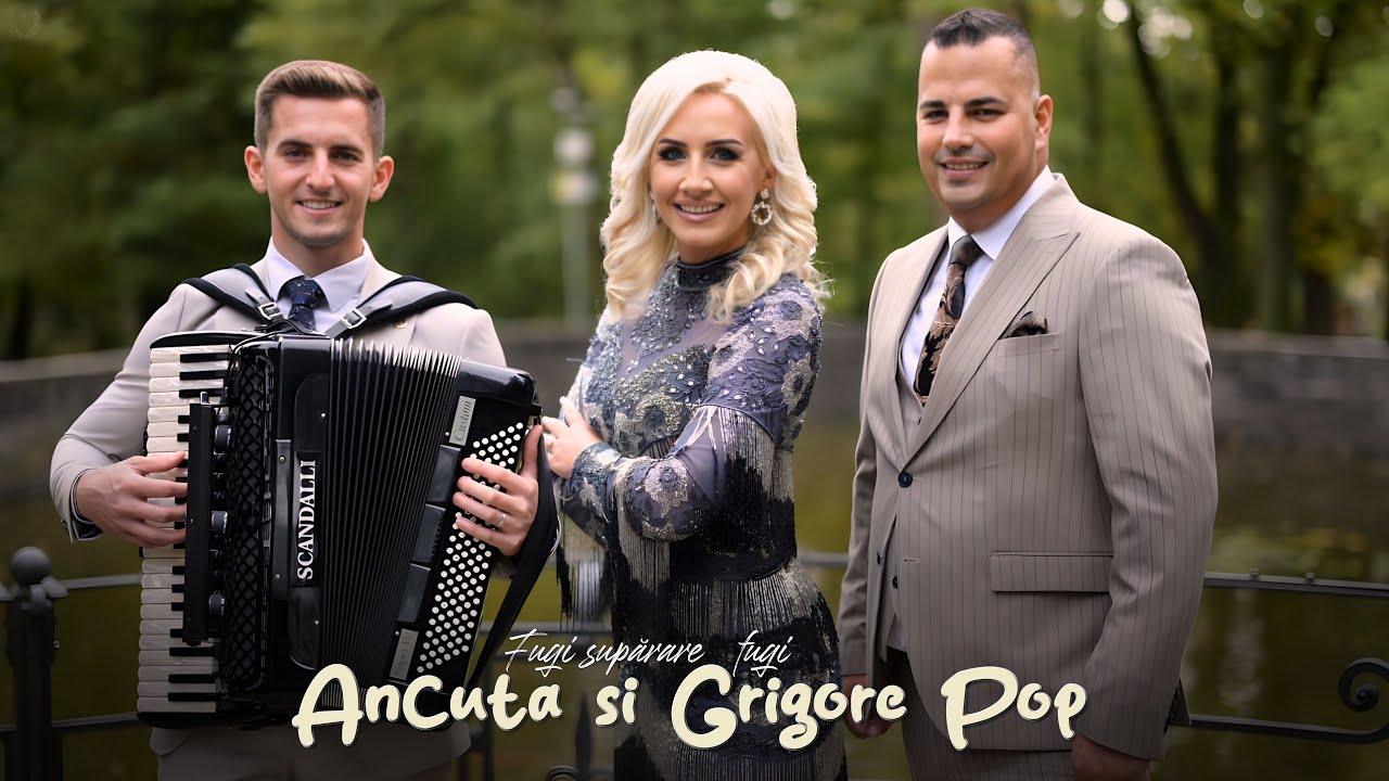 Ancuța si Grigore Pop - Fugi supărare , fugi