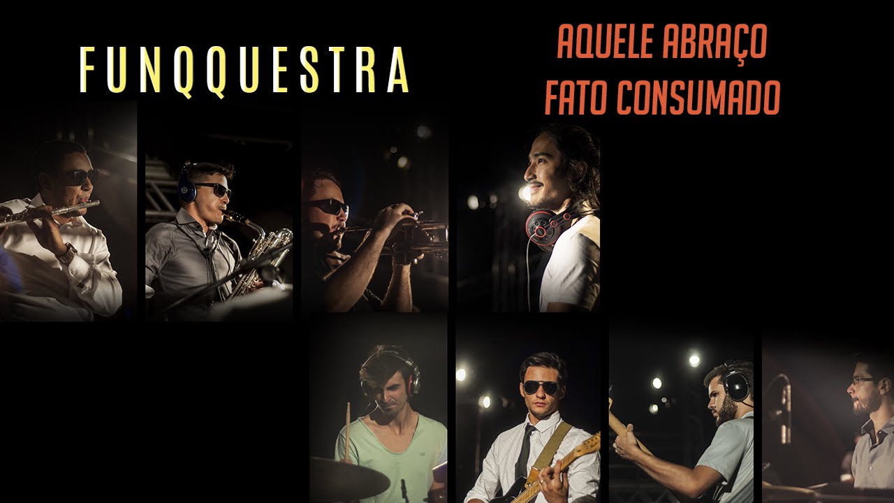 FUNQQUESTRA - Aquele Abraço / Fato Consumado