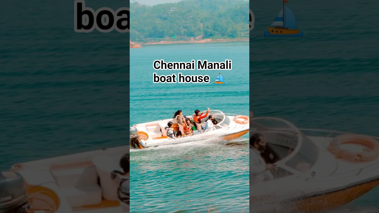 Chennai Manali Boat House 🌊 | Mathur Lake Beautiful View 🤗 
