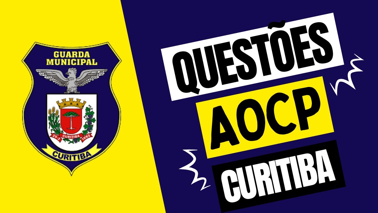 Questões Instituto AOCP Guarda Municipal Curitiba 2025