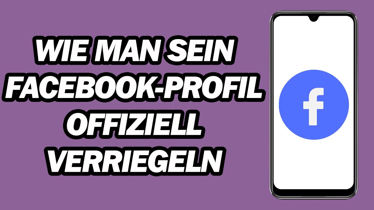 Wie Man Sein Facebook-Profil Offiziell Verriegeln | Schritt f&uuml;r Schritt