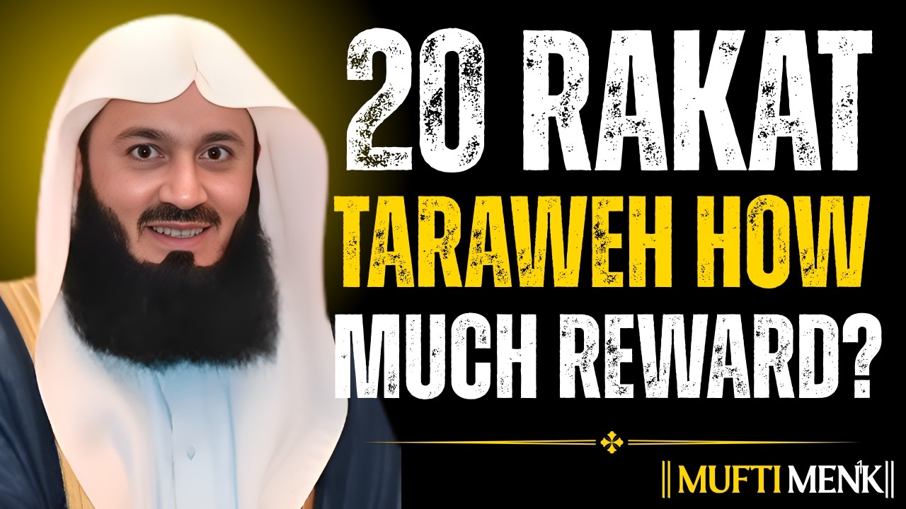 Ramadan 2026: How Much Reward for 20 Rakat Taraweeh? | Mufti Menk Powerful Reminder