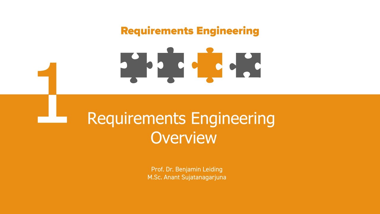 Requirements Engineering |  L01 Introduction - Part 2 | Requirements Engineering Overview