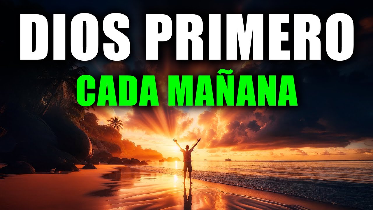 NO COMIENCES TU DÍA SIN ESTA ORACIÓN PODEROSA de LA MAÑANA