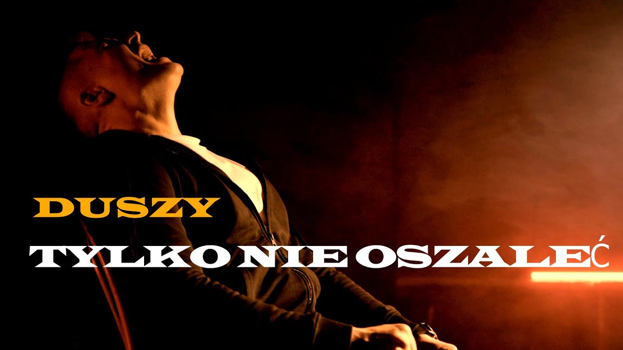 Duszy- Tylko nie oszaleć (Prod. D7iwish)