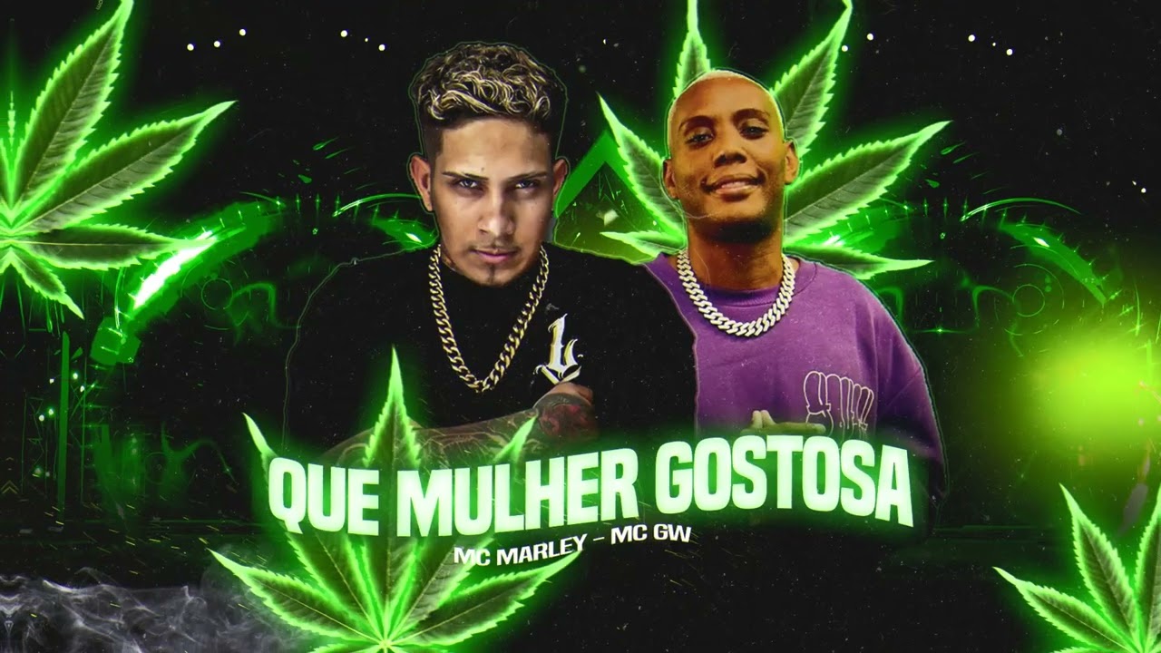 QUE MULHER GOSTOSA / TIKTOK - MC MARLEY E MC GW (BREGAFUNK)